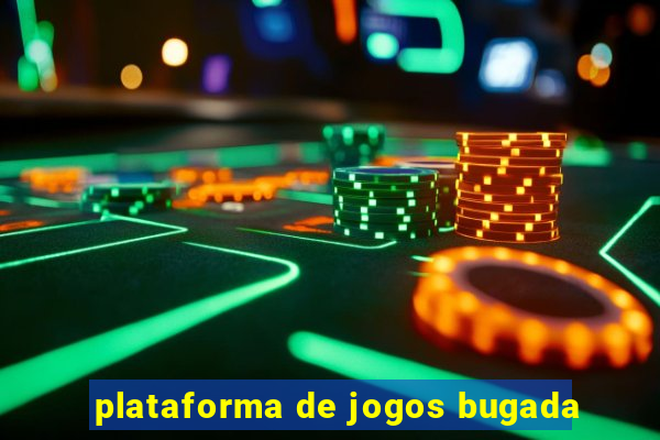 plataforma de jogos bugada